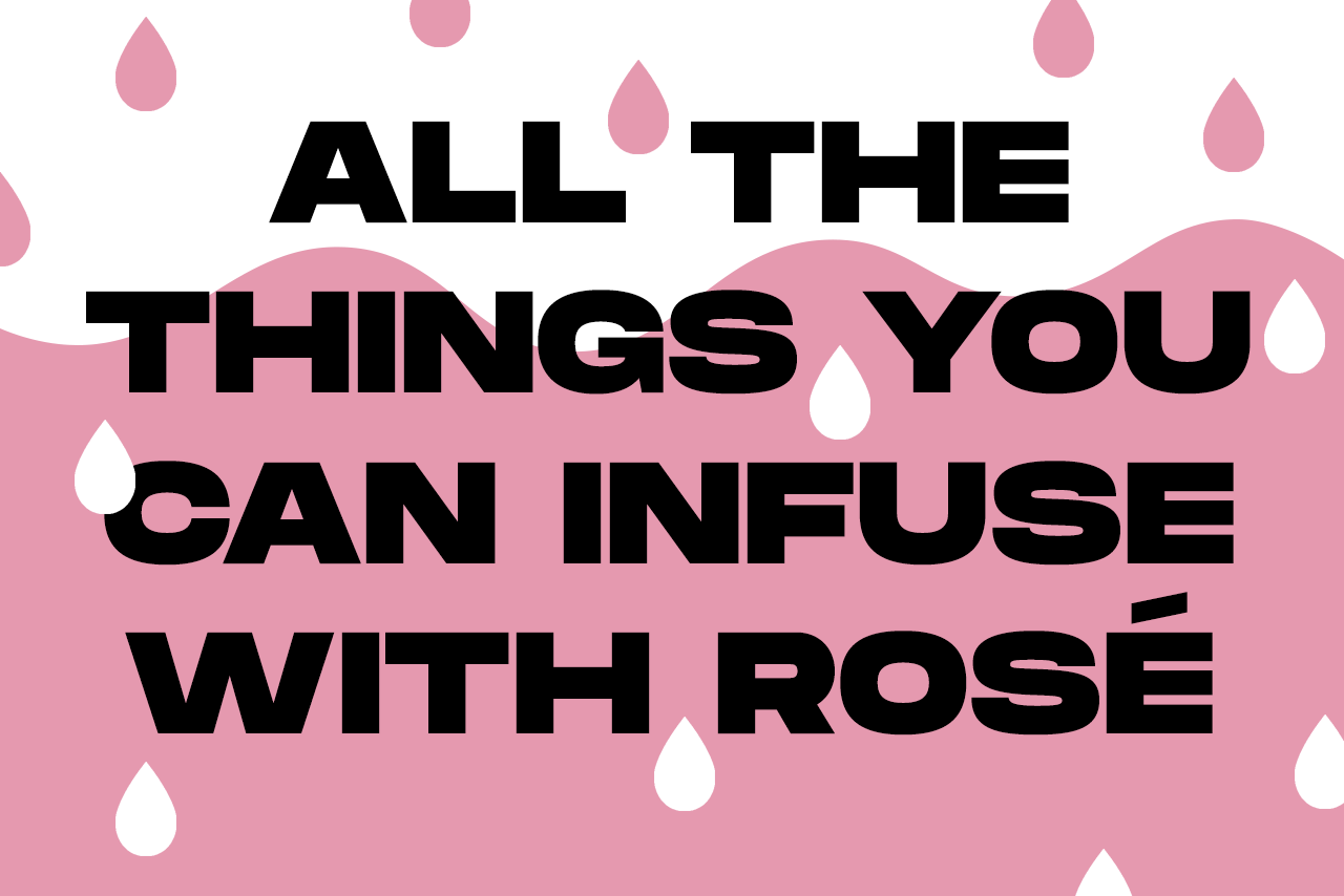 All The Things You Should Be Making With Rosé